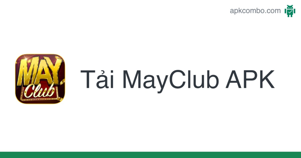 tải app Mayclub